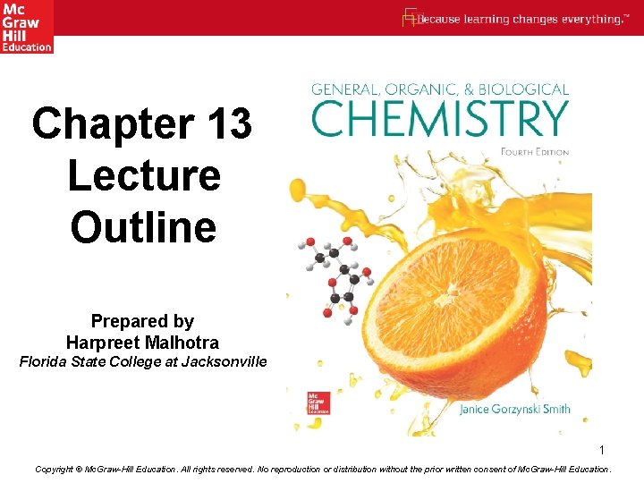 Chapter 13 Lecture Outline Prepared by Harpreet Malhotra Florida State College at Jacksonville 1