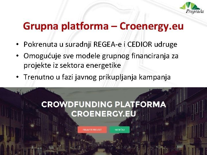 Grupna platforma – Croenergy. eu • Pokrenuta u suradnji REGEA-e i CEDIOR udruge •