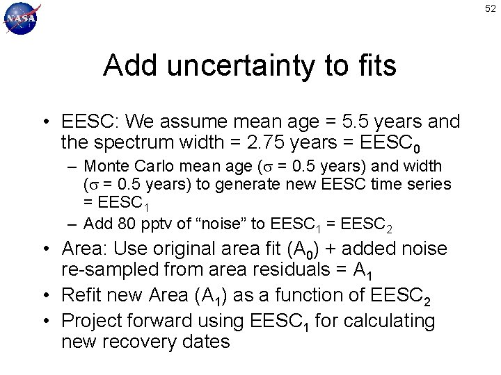 52 Add uncertainty to fits • EESC: We assume mean age = 5. 5