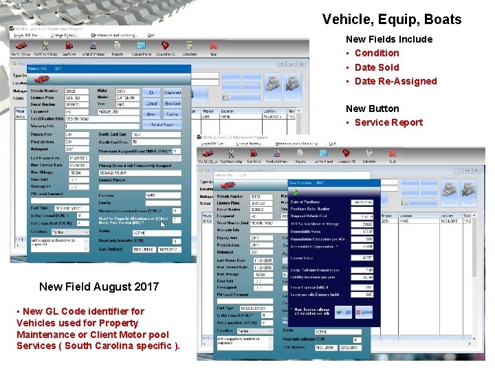 Vehicle, Equip, Boats New Fields Include • Condition • Date Sold • Date Re-Assigned