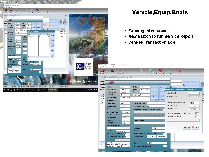 Vehicle, Equip, Boats • Funding Information • New Button to run Service Report •