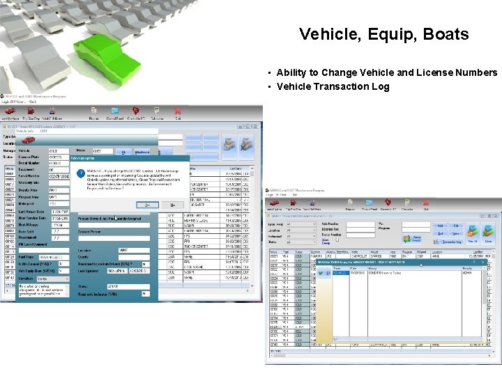 Vehicle, Equip, Boats • Ability to Change Vehicle and License Numbers • Vehicle Transaction