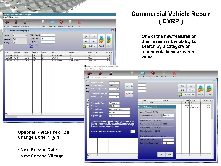Commercial Vehicle Repair ( CVRP ) One of the new features of this refresh