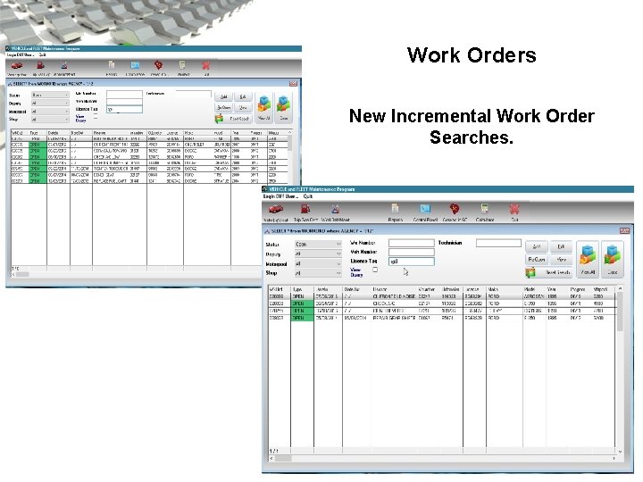 Work Orders New Incremental Work Order Searches. 