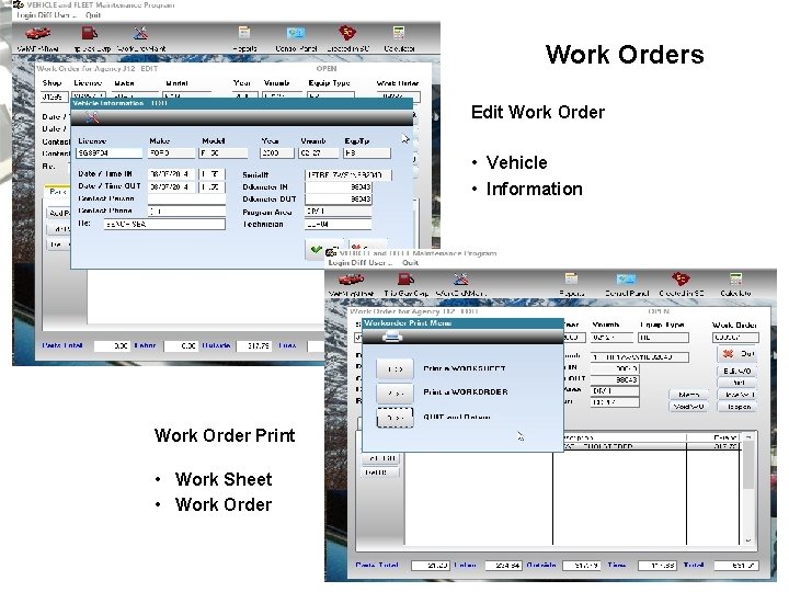Work Orders Edit Work Order • Vehicle • Information Work Order Print • Work