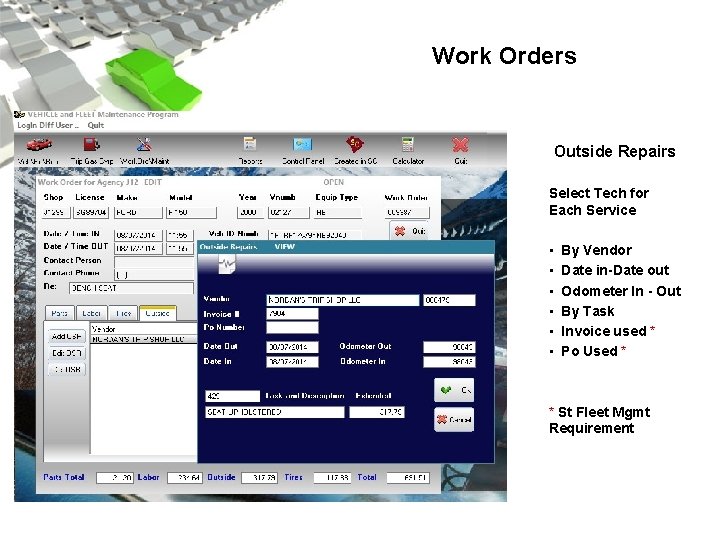 Work Orders Outside Repairs Select Tech for Each Service • • • By Vendor