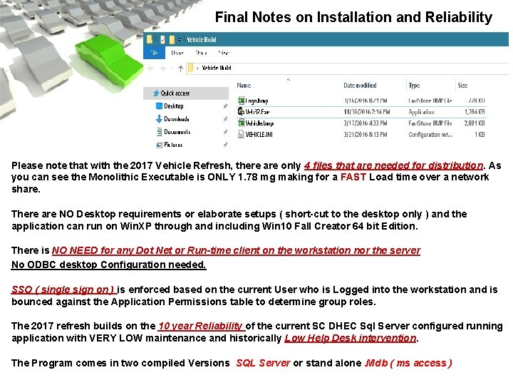 Final Notes on Installation and Reliability Please note that with the 2017 Vehicle Refresh,