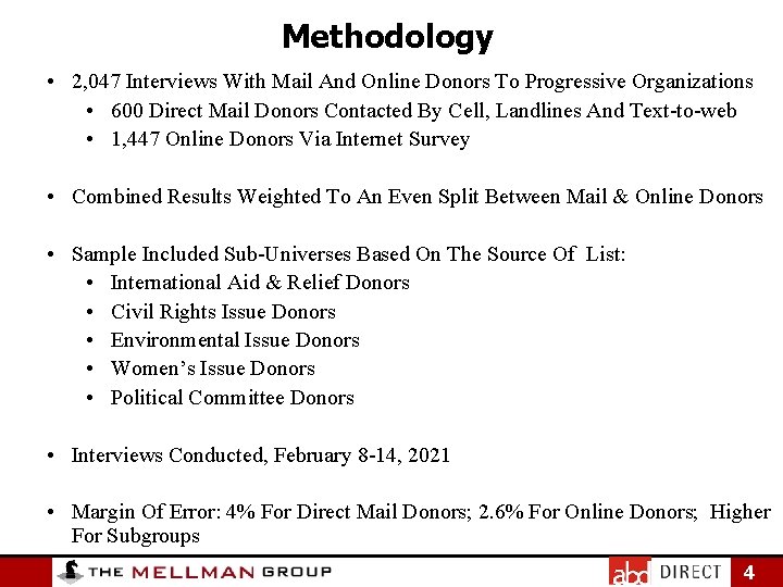 Methodology • 2, 047 Interviews With Mail And Online Donors To Progressive Organizations •