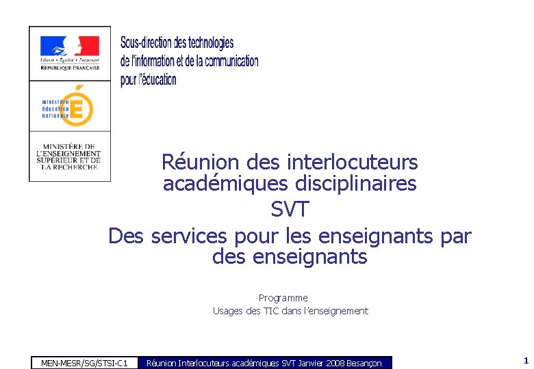 Réunion des interlocuteurs académiques disciplinaires SVT Des services pour les enseignants par des enseignants