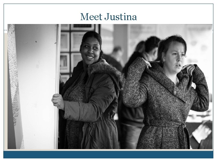 Meet Justina 