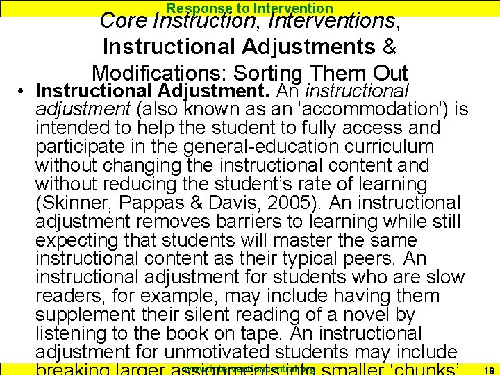 Response to Intervention Core Instruction, Interventions, Instructional Adjustments & Modifications: Sorting Them Out •