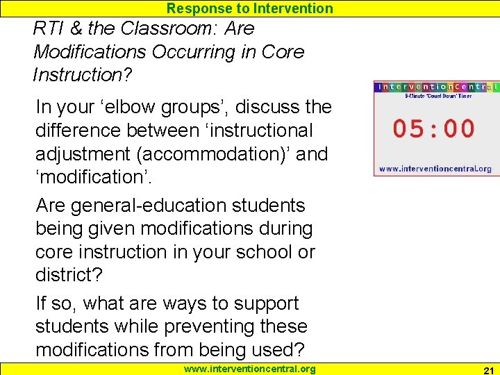 Response to Intervention RTI & the Classroom: Are Modifications Occurring in Core Instruction? In