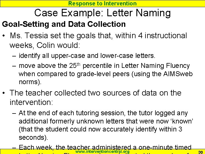 Response to Intervention Case Example: Letter Naming Goal-Setting and Data Collection • Ms. Tessia