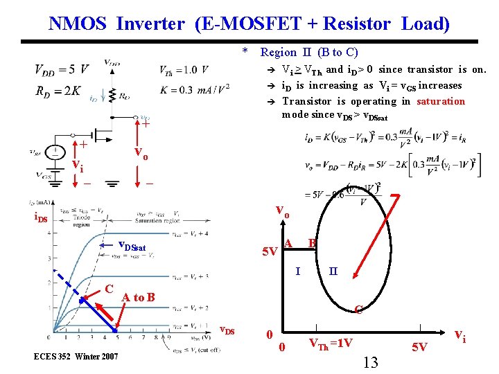 NMOS Inverter (E-MOSFET + Resistor Load) * Region II (B to C) + +