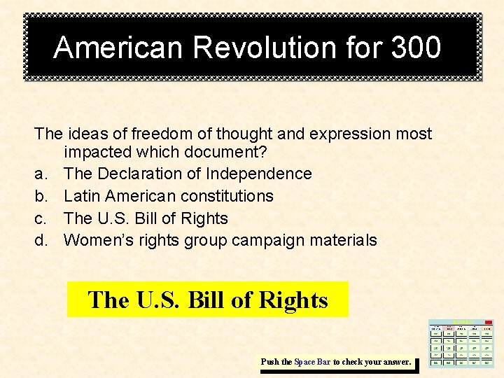 American Revolution for 300. The ideas of freedom of thought and expression most impacted