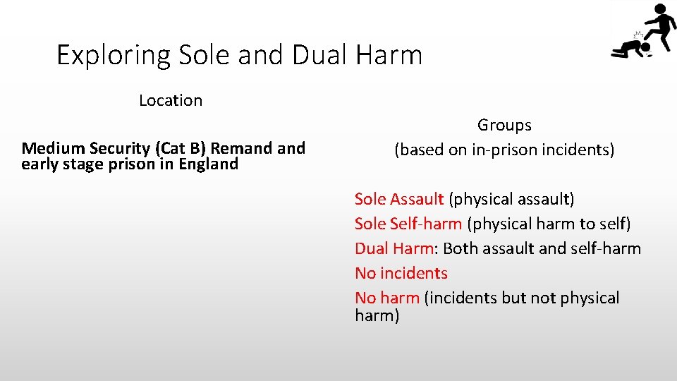 Exploring Sole and Dual Harm Location Medium Security (Cat B) Remand early stage prison