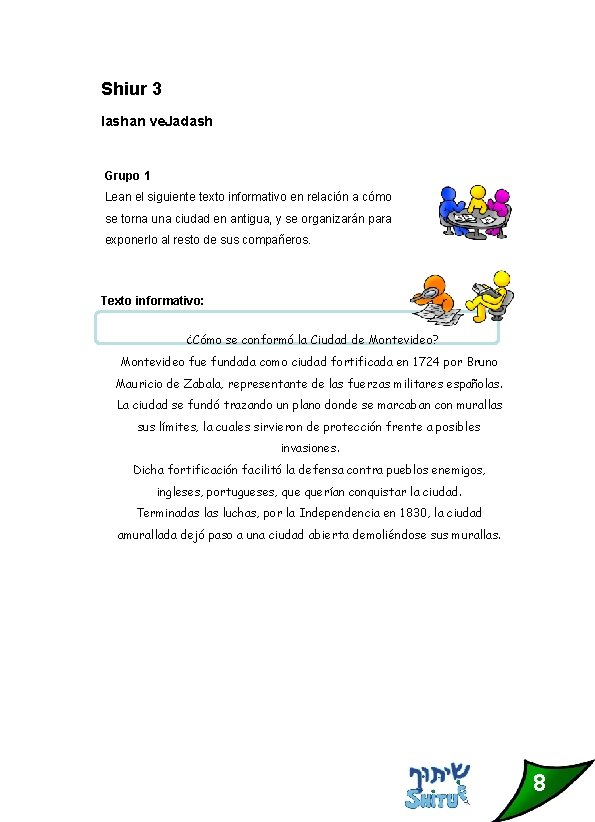 Shiur 3 Iashan ve. Jadash Grupo 1 Lean el siguiente texto informativo en relación