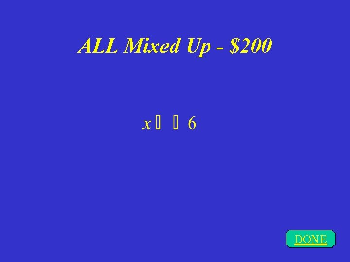 ALL Mixed Up - $200 DONE 