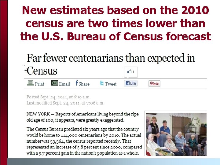 New estimates based on the 2010 census are two times lower than the U.