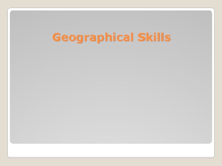 Geographical Skills 