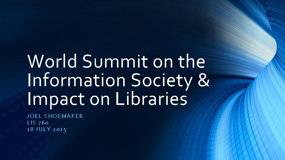 World Summit on the Information Society Impact on