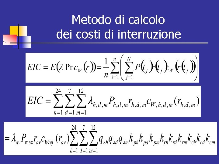 Metodo di calcolo dei costi di interruzione 