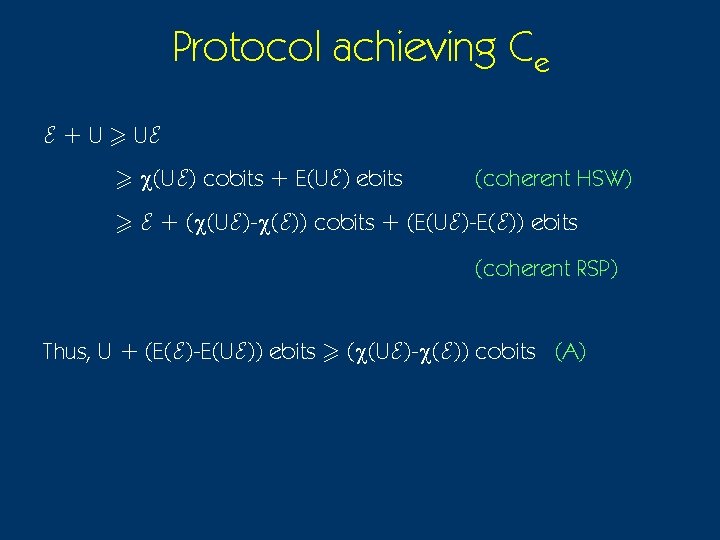 Protocol achieving Ce E + U > UE > c(UE) cobits + E(UE) ebits