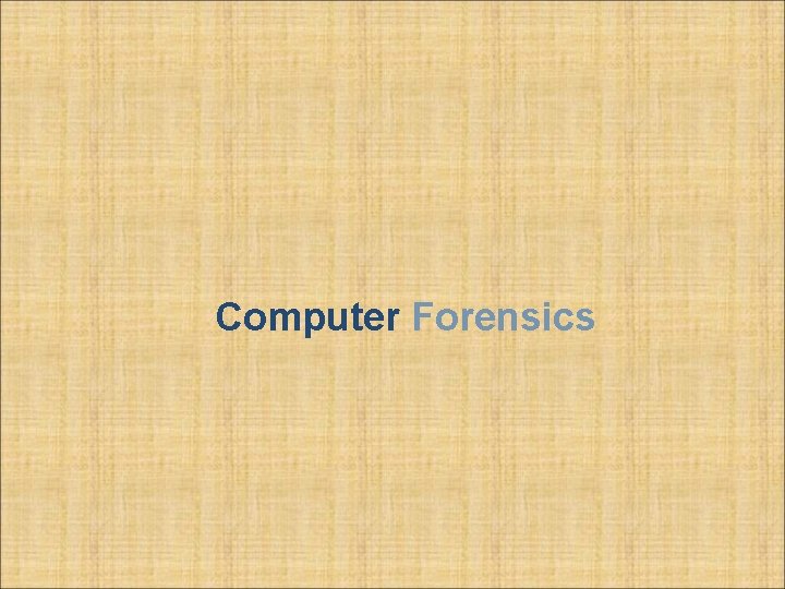 Computer Forensics 