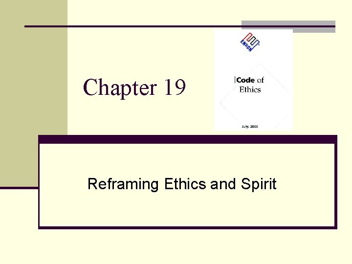 Chapter 19 Reframing Ethics and Spirit 