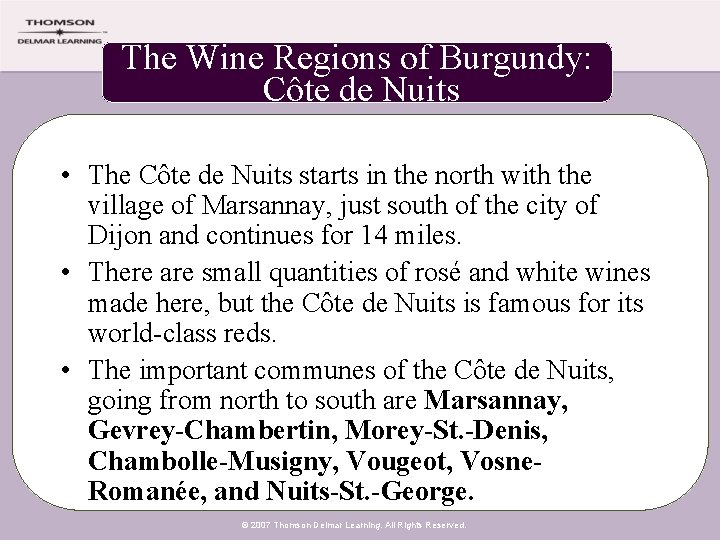 The Wine Regions of Burgundy: Côte de Nuits • The Côte de Nuits starts