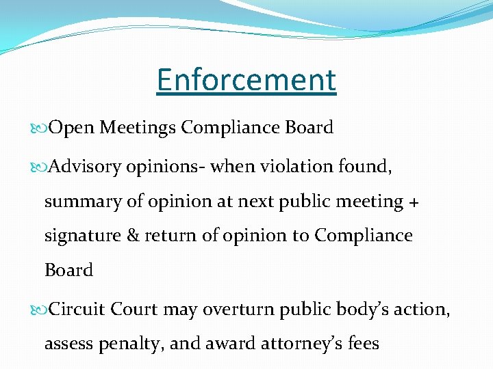 Enforcement Open Meetings Compliance Board Advisory opinions- when violation found, summary of opinion at