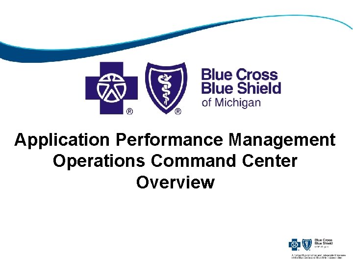 Application Performance Management Operations Command Center Overview 