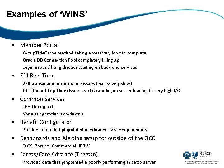 Examples of ‘WINS’ • Member Portal Group. Title. Cache method taking excessively long to