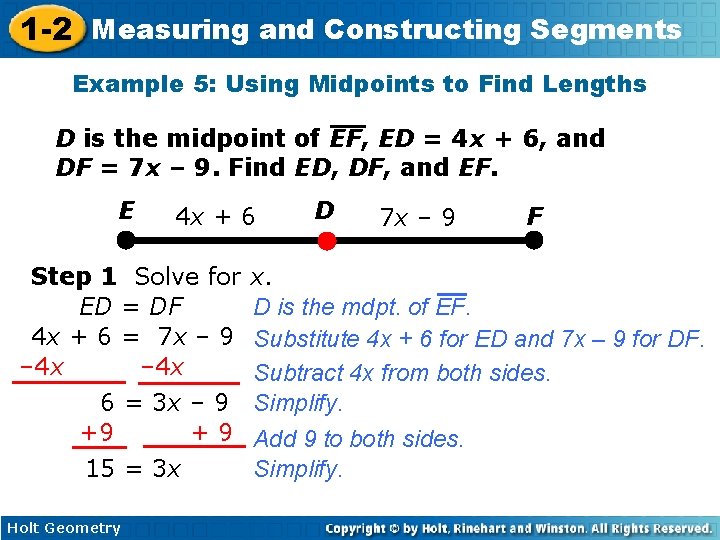 1 -2 Measuring and Constructing Segments Example 5: Using Midpoints to Find Lengths D