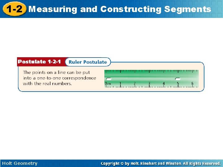 1 -2 Measuring and Constructing Segments Holt Geometry 