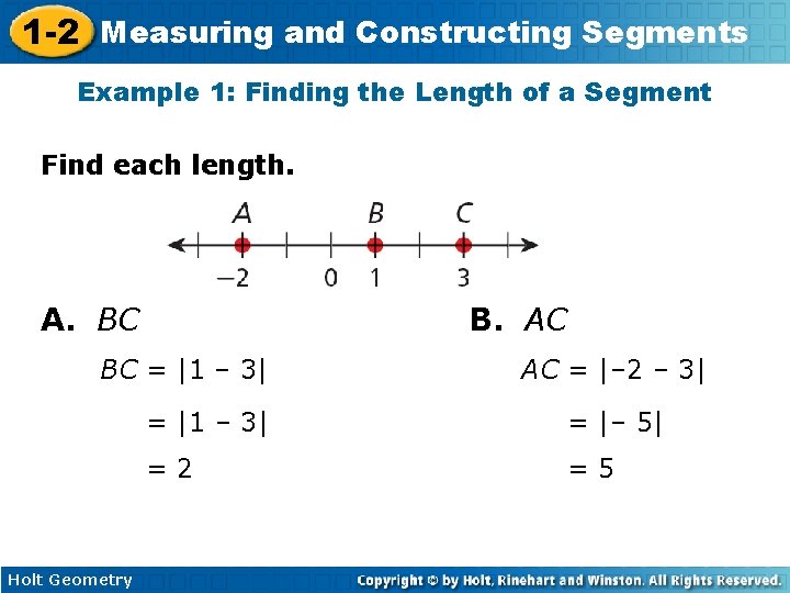 1 -2 Measuring and Constructing Segments Example 1: Finding the Length of a Segment