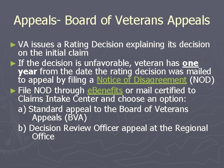 Appeals- Board of Veterans Appeals ► VA issues a Rating Decision explaining its decision