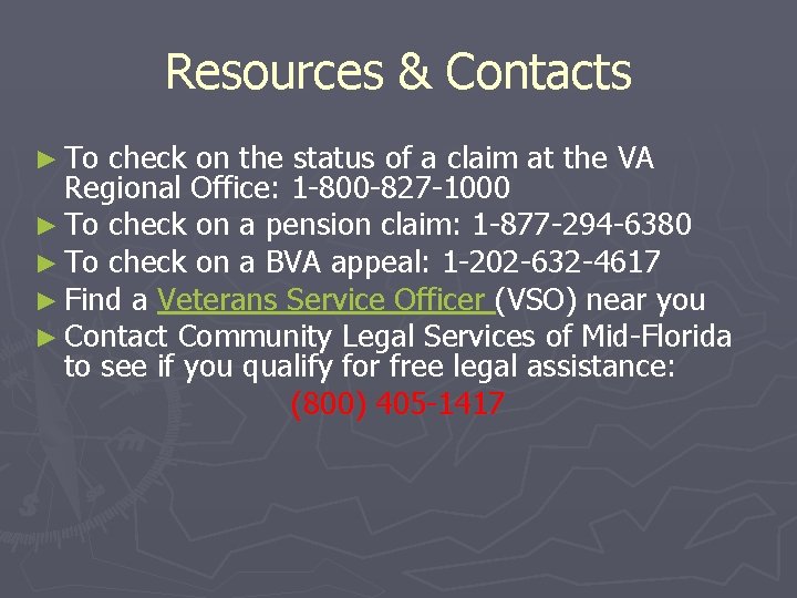 Resources & Contacts ► To check on the status of a claim at the