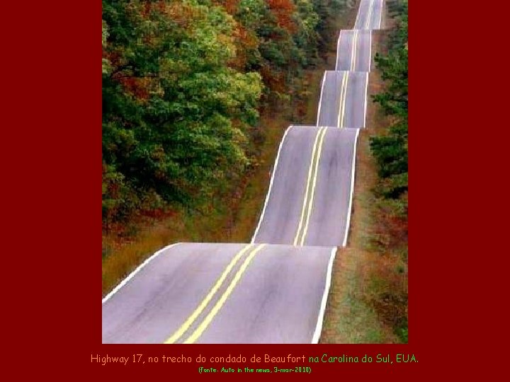 Highway 17, no trecho do condado de Beaufort na Carolina do Sul, EUA. (fonte: