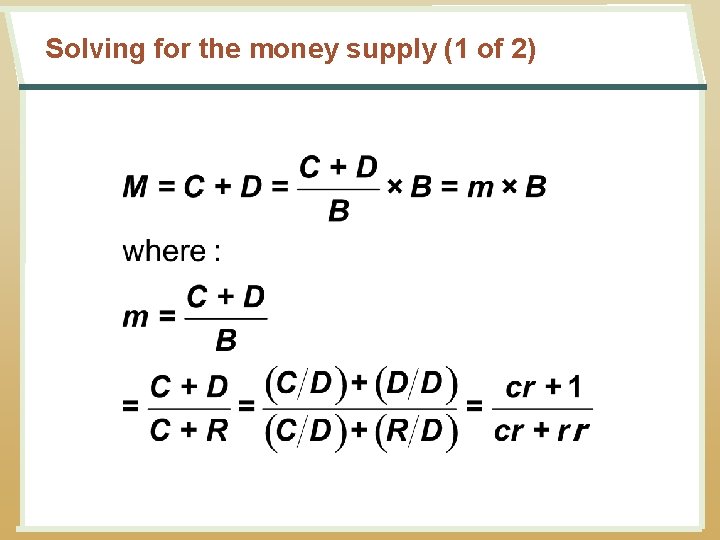 Solving for the money supply (1 of 2) 