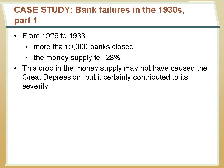 CASE STUDY: Bank failures in the 1930 s, part 1 • From 1929 to