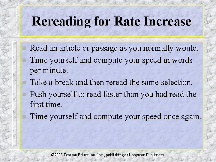 Rereading for Rate Increase n n n Read an article or passage as you