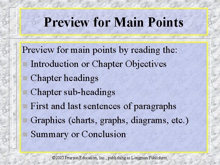 Preview for Main Points Preview for main points by reading the: n Introduction or