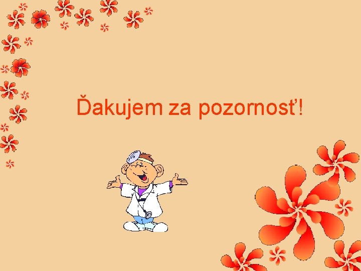 Ďakujem za pozornosť! 