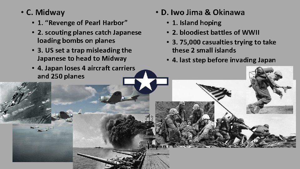  • C. Midway • 1. “Revenge of Pearl Harbor” • 2. scouting planes