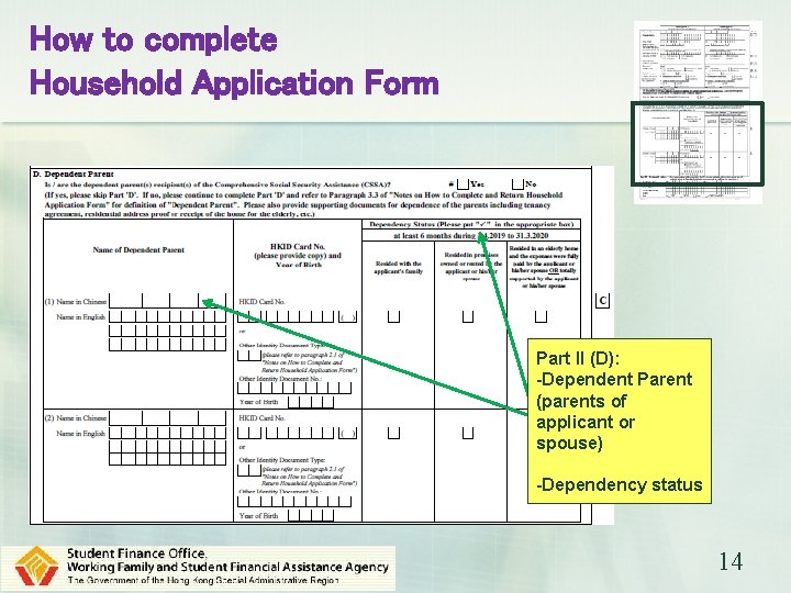 How to complete Household Application Form Part II (D): -Dependent Parent (parents of applicant