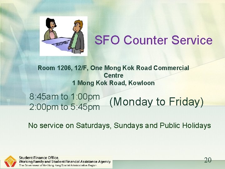 SFO Counter Service Room 1206, 12/F, One Mong Kok Road Commercial Centre 1 Mong