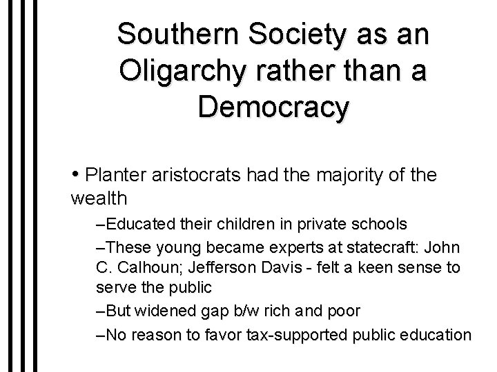 The South and the Slavery Controversy Chapter 16