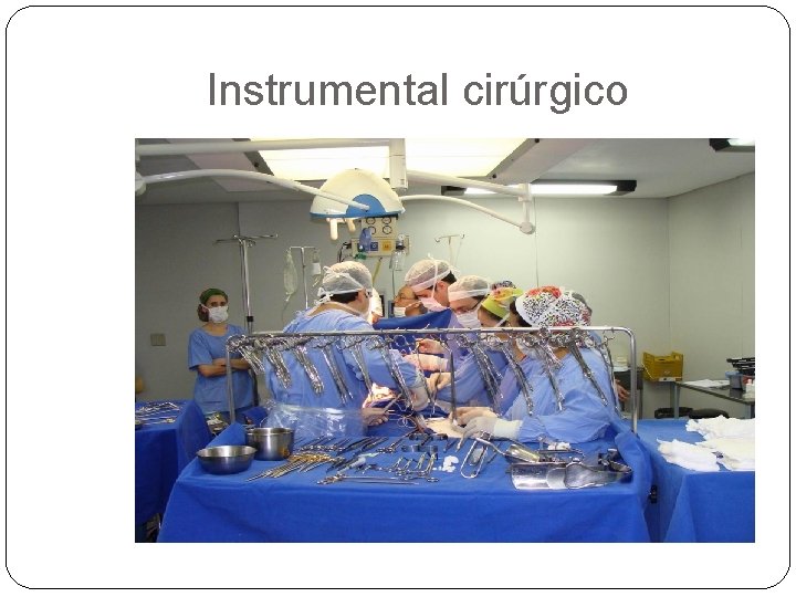 Instrumental cirúrgico 