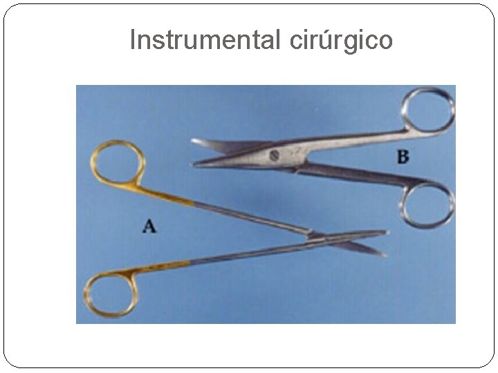Instrumental cirúrgico 
